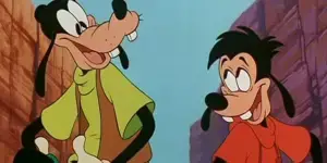 Goofy and Max.