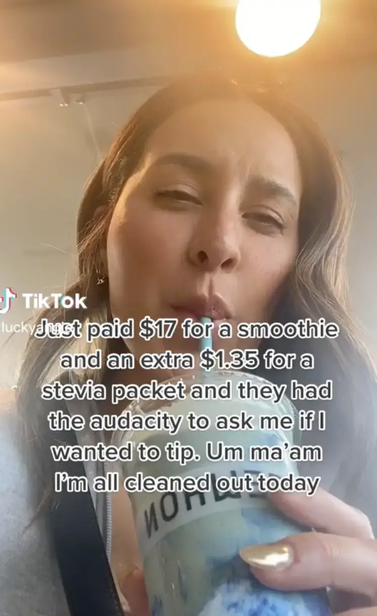 Angie drinks $17 smoothie. 