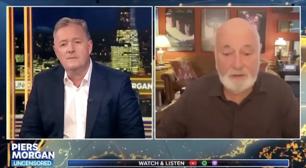 Rob Reiner on Piers Morgan Uncensored.